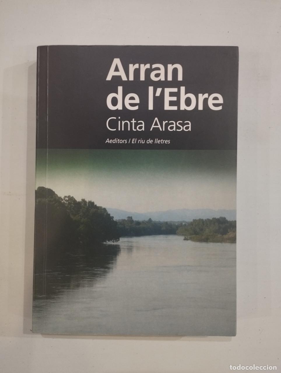 Libros: Cinta Arasa - Arran de lEbre - Foto 1