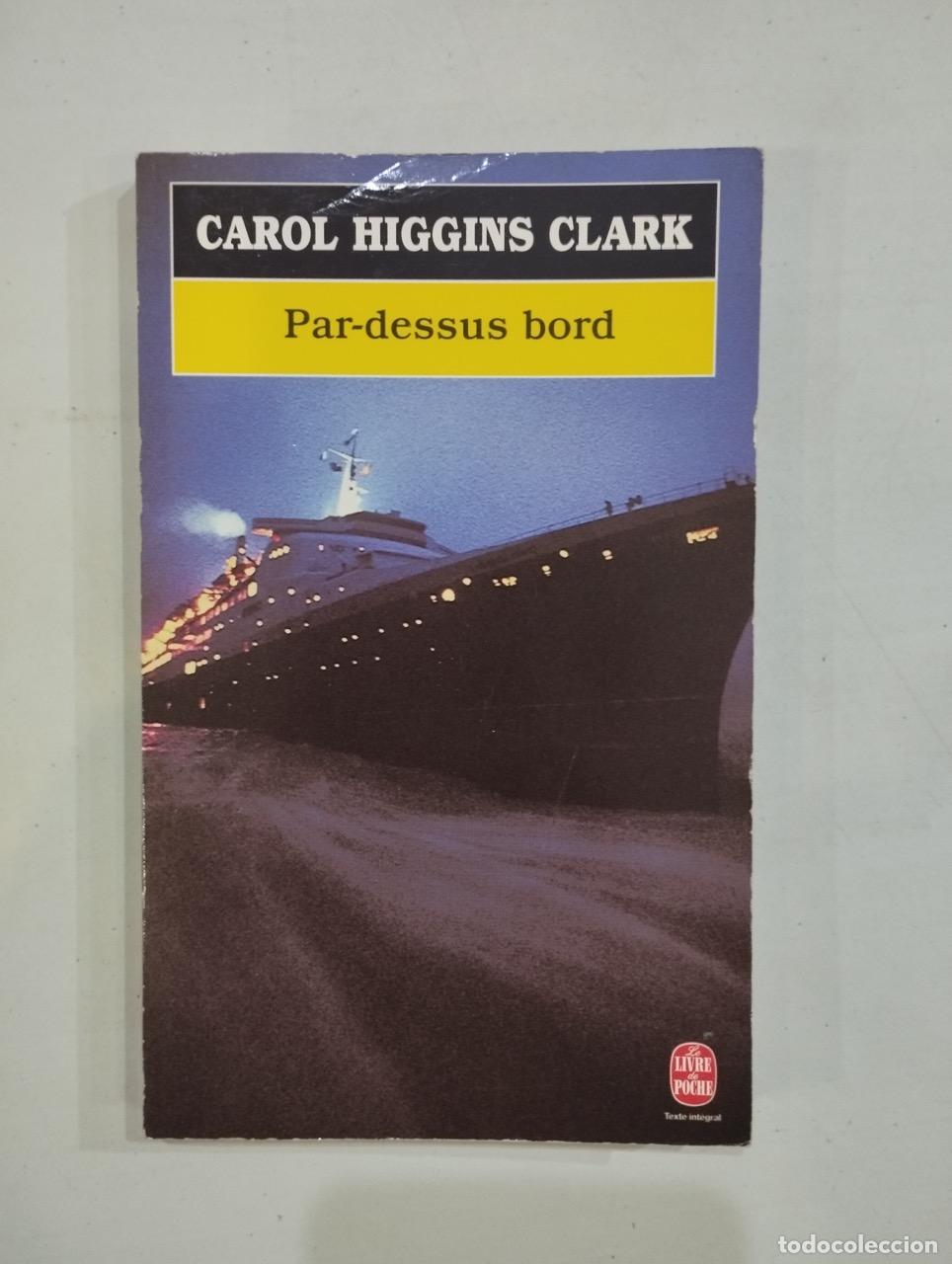 Libros: Carol Higgins Clark - Par-dessus bord - Foto 1