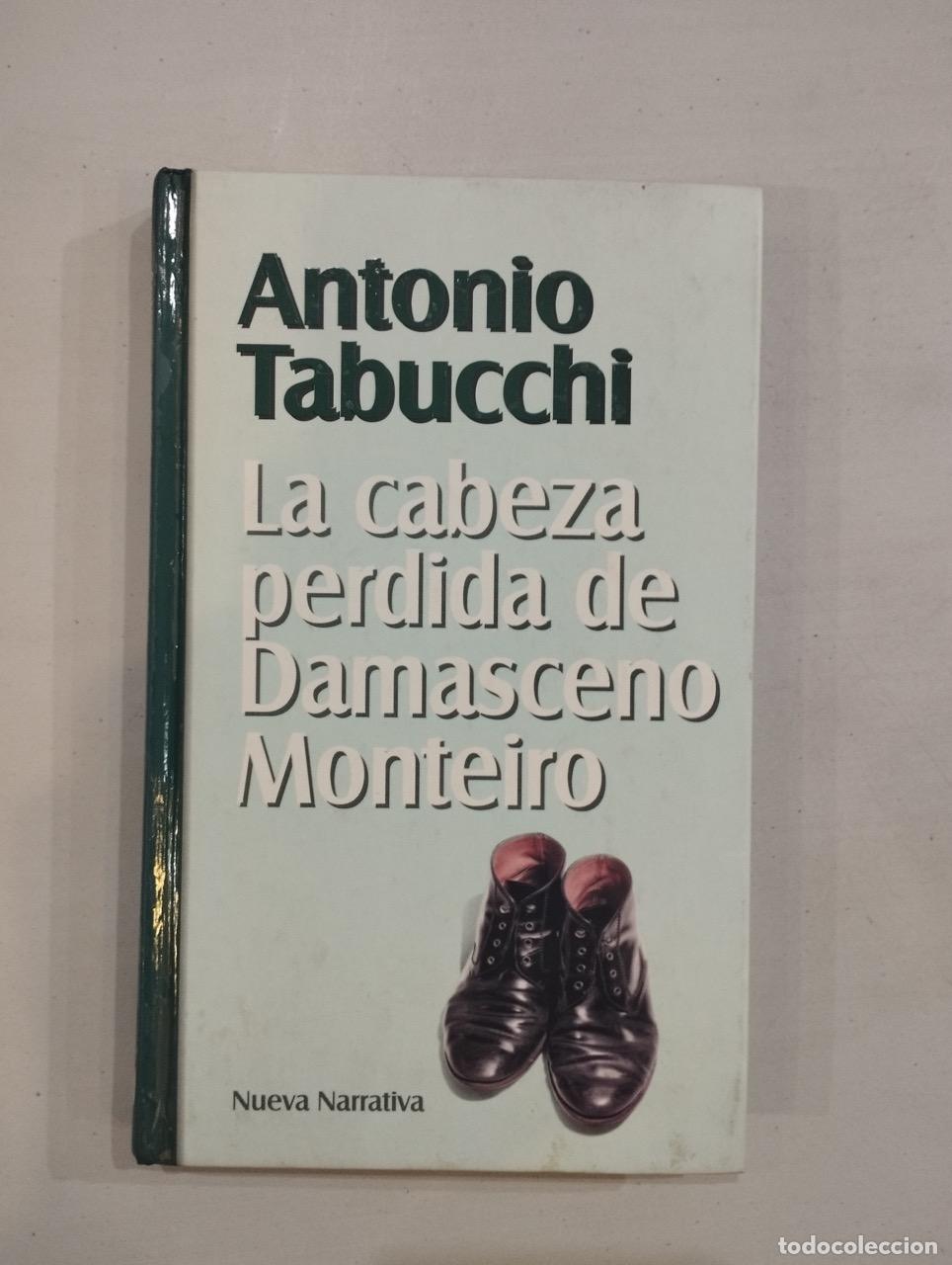 Libros: Antonio Tabucchi - La cabeza perdida de Damasceno Monteiro - Foto 1