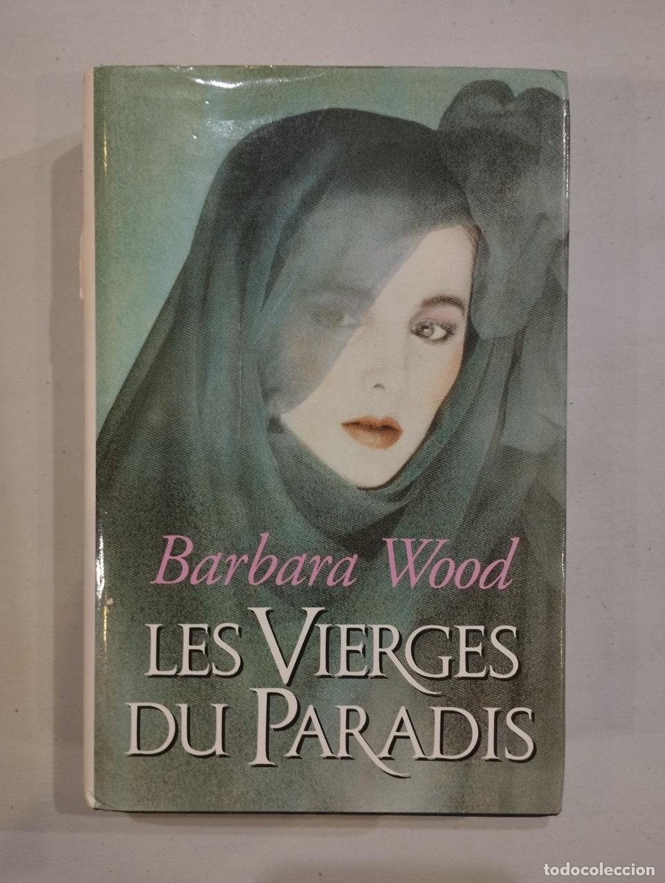 Libros: Barbara Wood - Les vierges du paradis - Foto 1