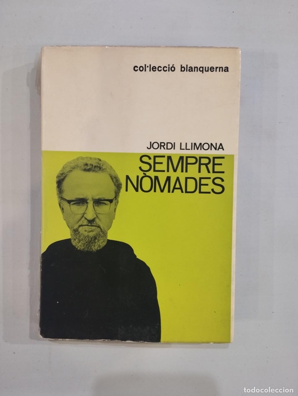 Libros: Jordi Llimona - Sempre n&ograve;mades - Foto 1