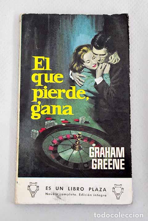 Libros: El que pierde, gana: Greene, Graham.- Greene, Graham - Foto 1