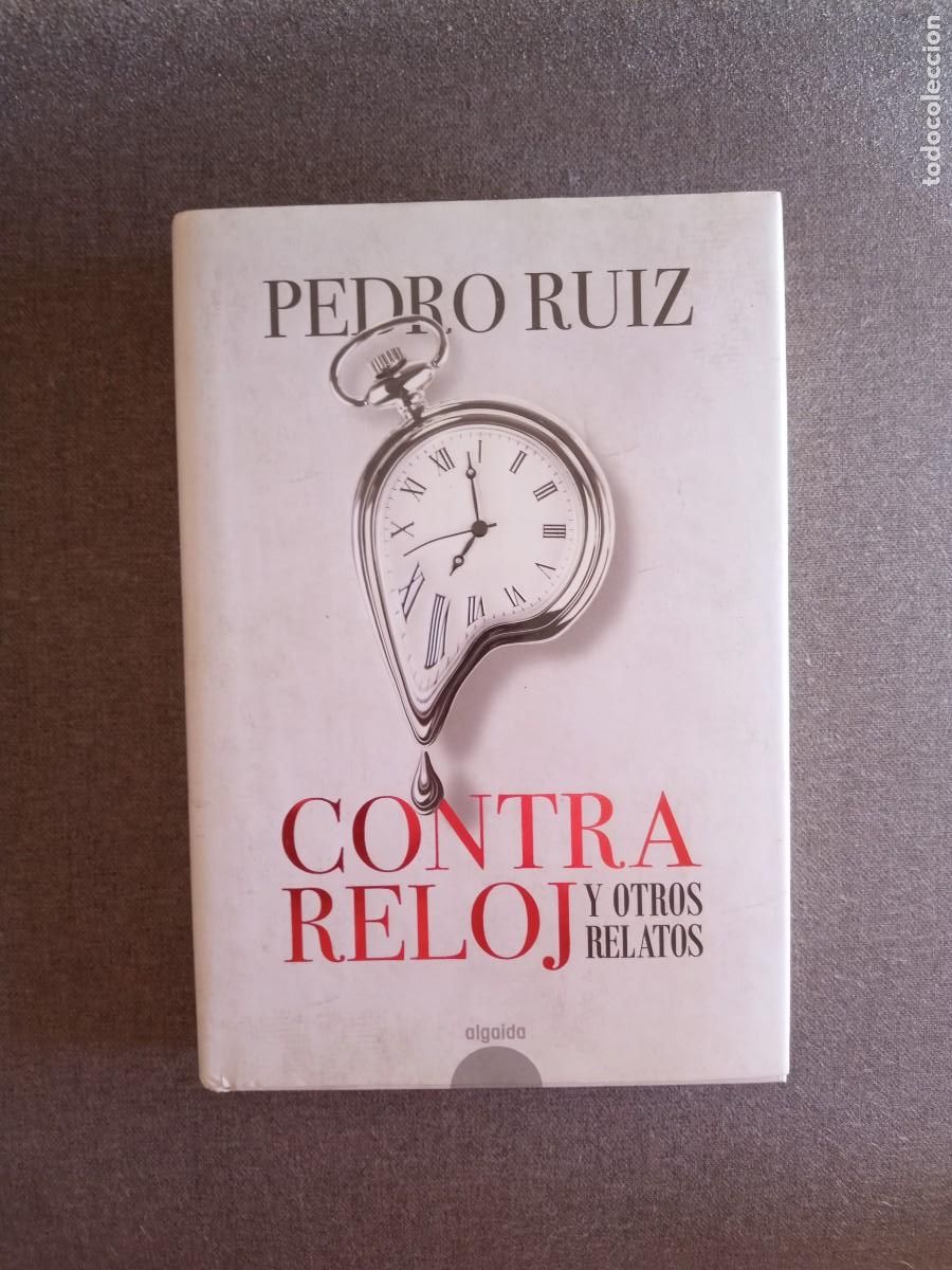 Libros: CONTRA RELOJ y otros relatos, Pedro Ruiz - Foto 1