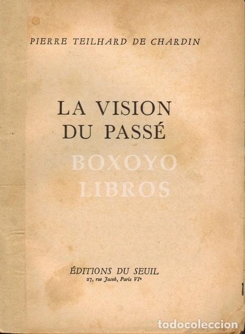 Libros: TEILHARD DE CHARDIN. La vision du pass&eacute; - Foto 1