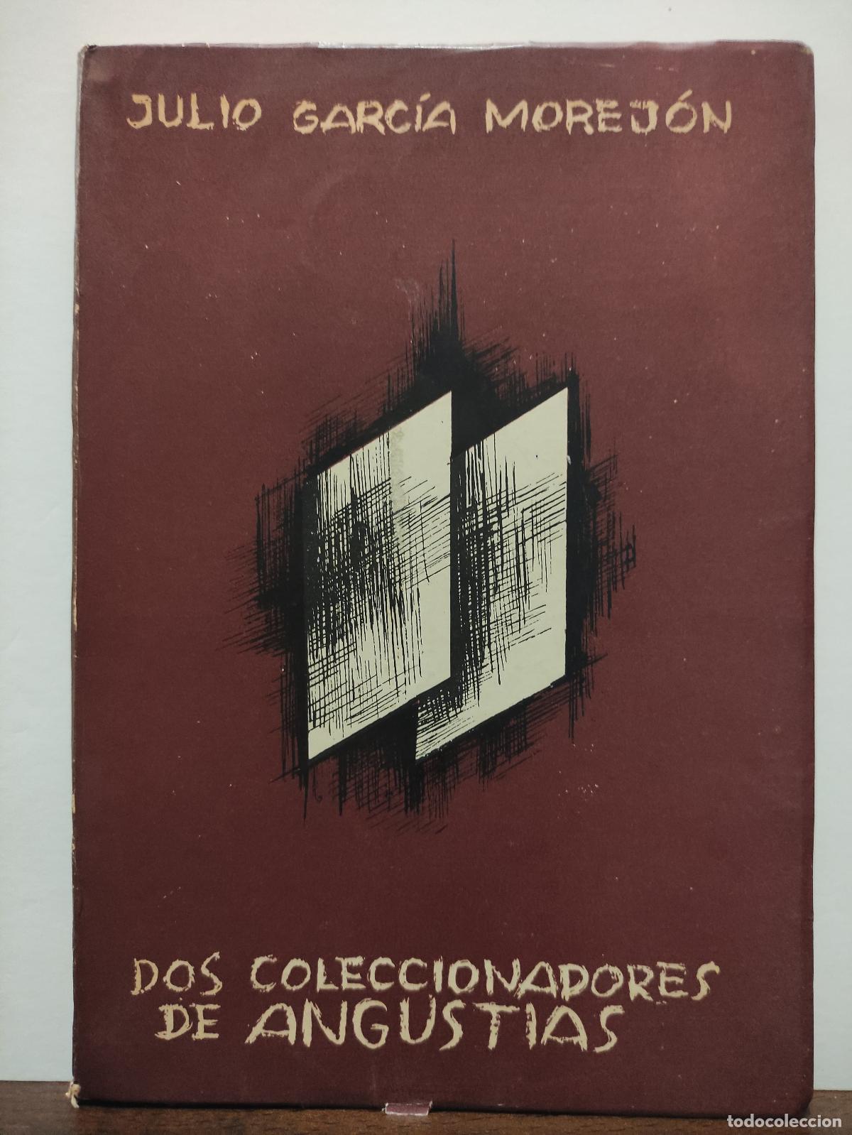 Libros: DOS COLECCIONADORES DE ANGUSTIAS - UNAMUNO Y FIDELINO DE FIGUEIREDO - JULIO GARCIA MOREJON