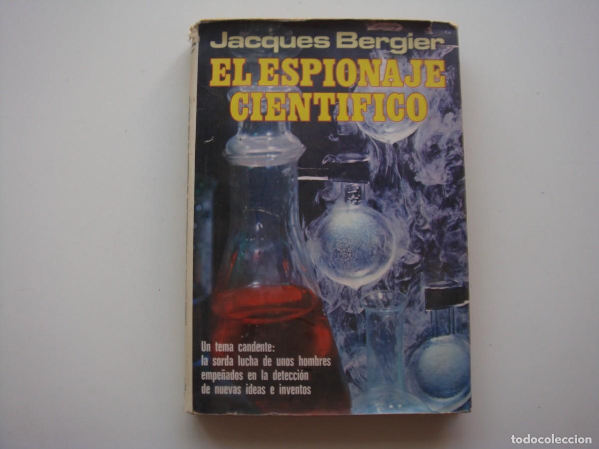 Libros: EL ESPIONAJE CIENTIFICO JACQUES BERGIER - Foto 1