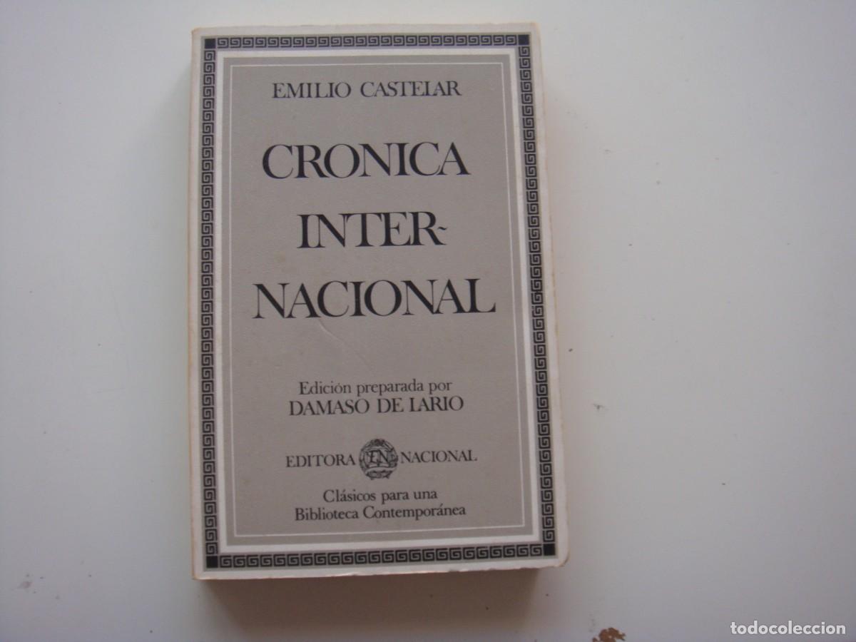 Libros: CRONICA INTERNACIONAL EMILIO CASTELAR - Foto 1