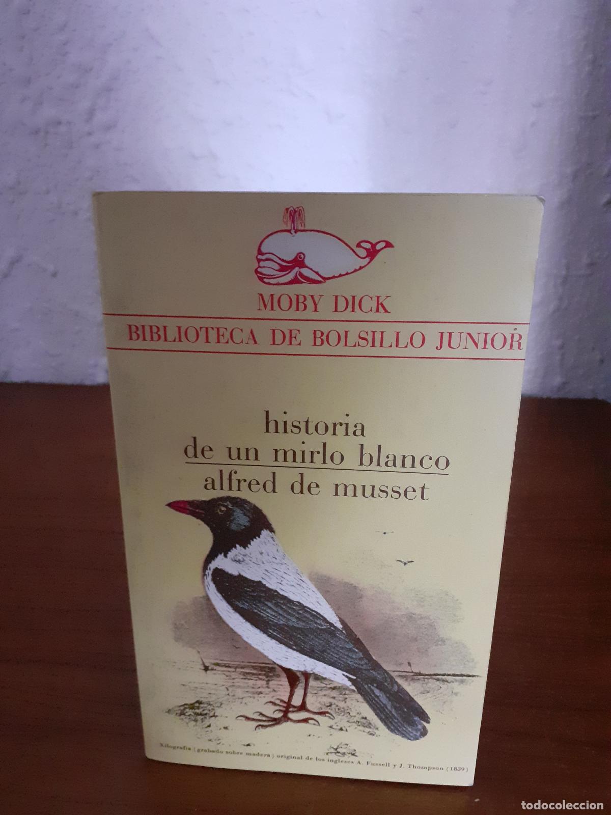 Libros: Historia de un mirlo blanco - Musset, Alfred De - Foto 1