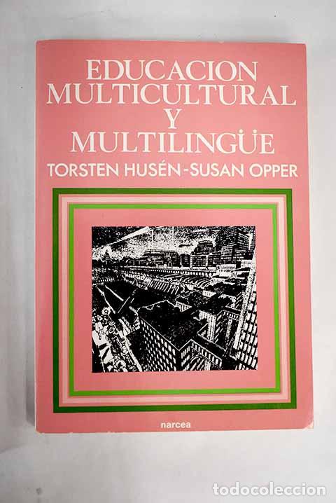 Libros: Educaci&oacute;n multicultural y multilingue.- Hus&eacute;n, Torsten - Foto 1