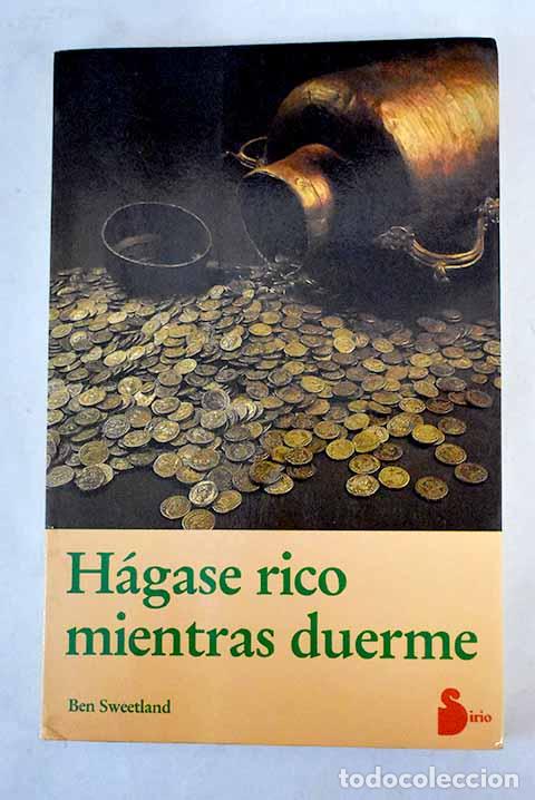 Libros: H&aacute;gase rico mientras duerme.- Sweetland, Ben - Foto 1