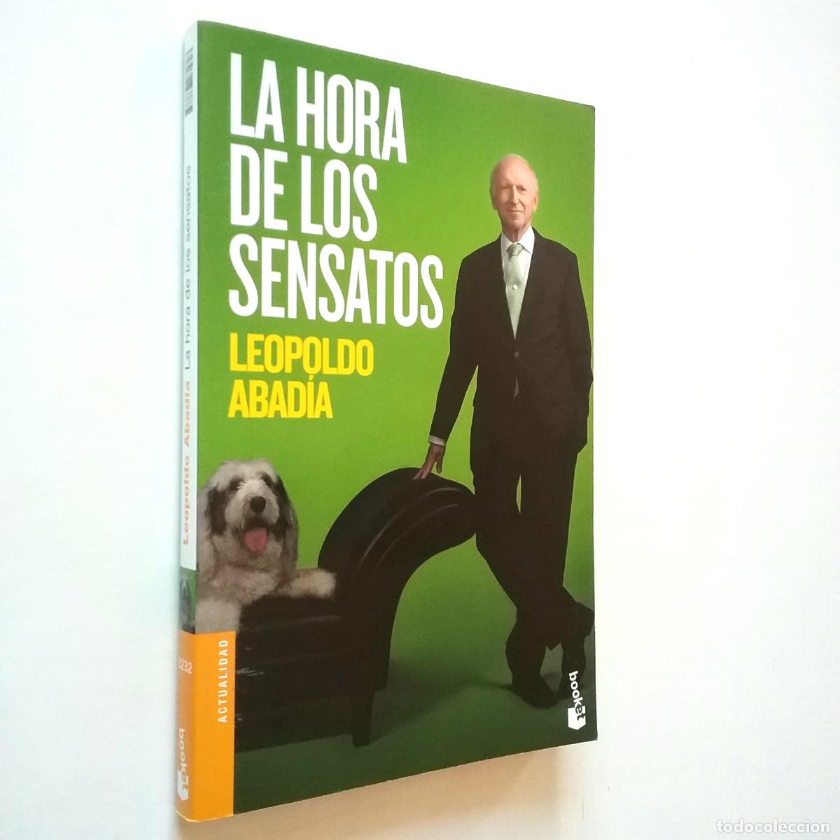Libros: Leopoldo Abad&iacute;a - La hora de los sensatos - Foto 1