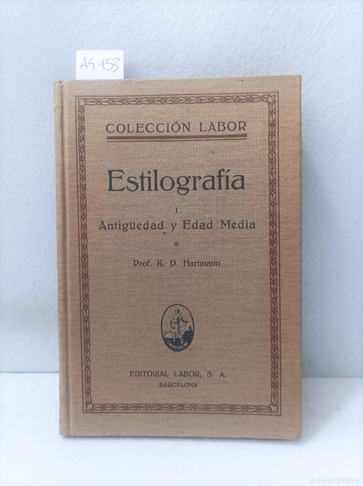 Libros: HARTMANN, K. D.: - Estilograf&iacute;a. Antig&uuml;edad y edad media. - Foto 1