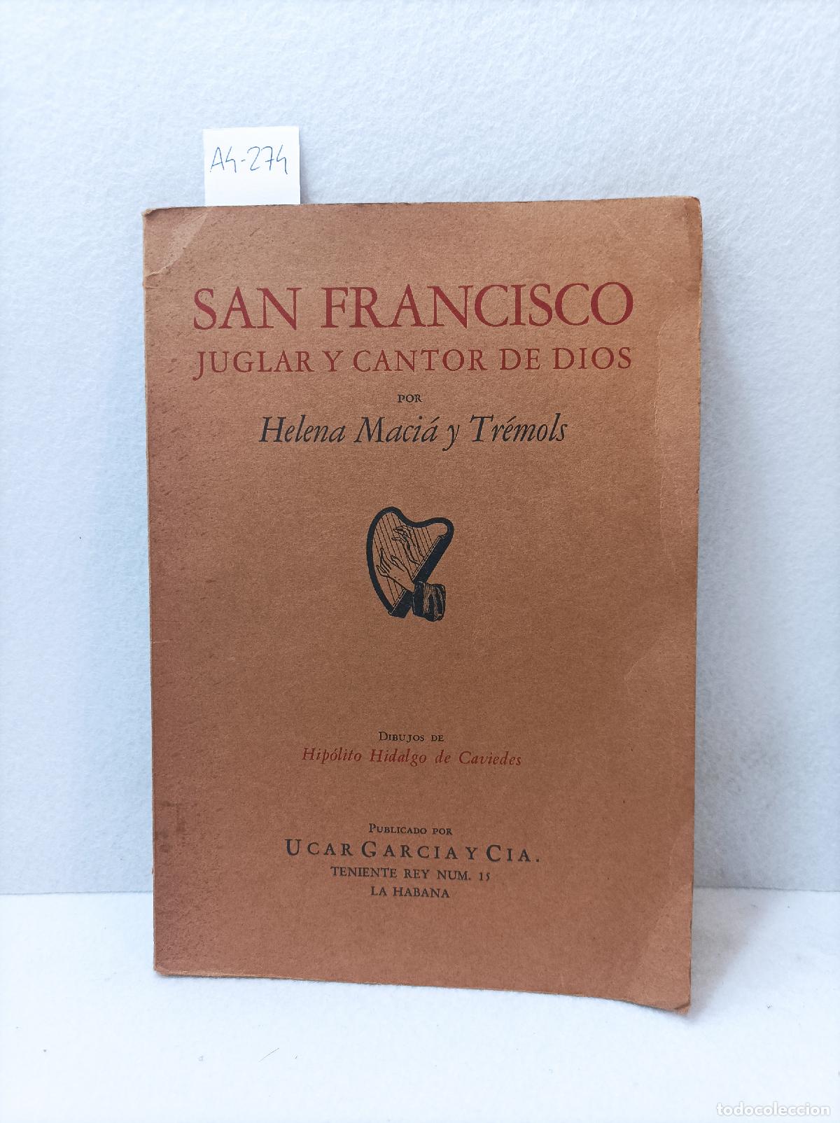 books: MACI&Aacute; y TR&Eacute;MOLS, Helena: - San Francisco, juglar y cantor de dios.