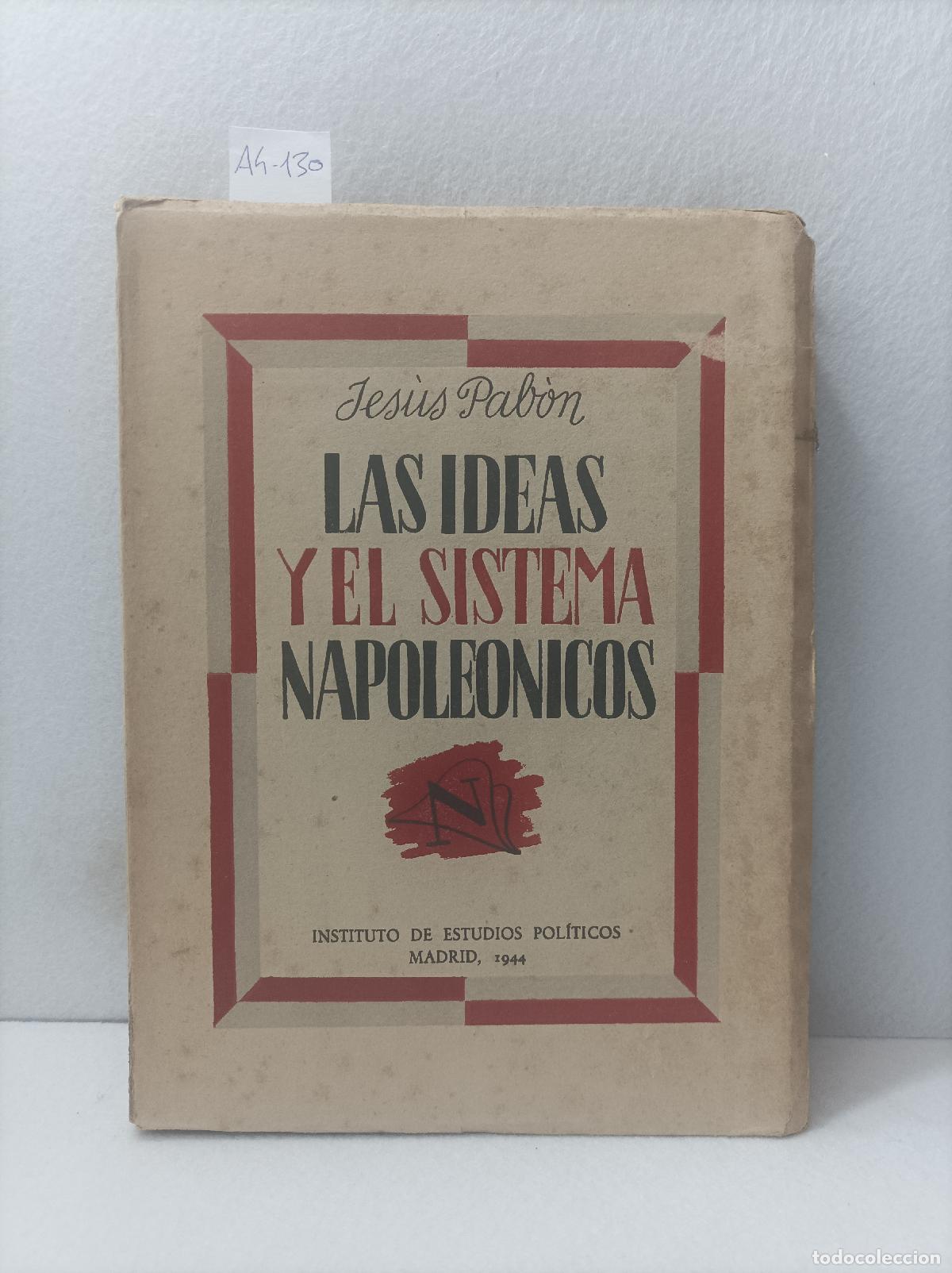Libros: PAB&Oacute;N, Jes&uacute;s: - Las ideas y el sistema napole&oacute;nicos. - Foto 1