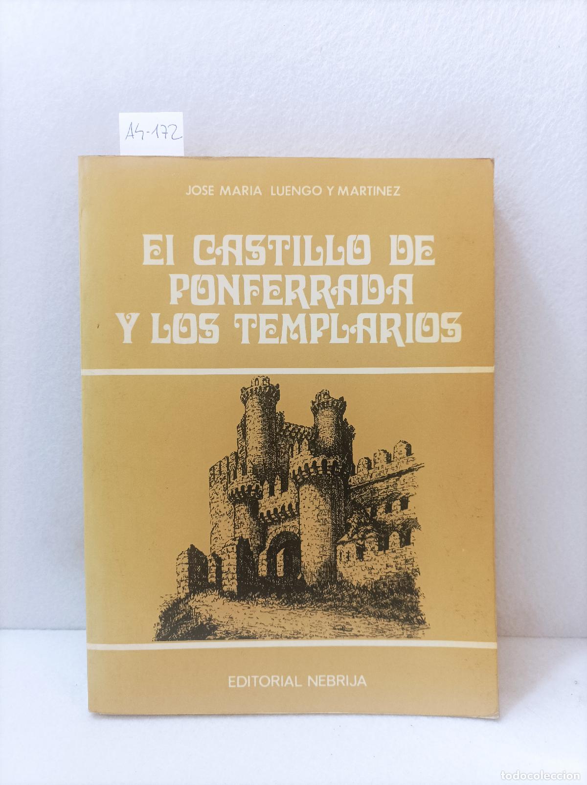 Libros: LUENGO y MART&Iacute;NEZ, Jos&eacute; Mar&iacute;a: - El castillo de Ponferrada y los templarios. - Foto 1