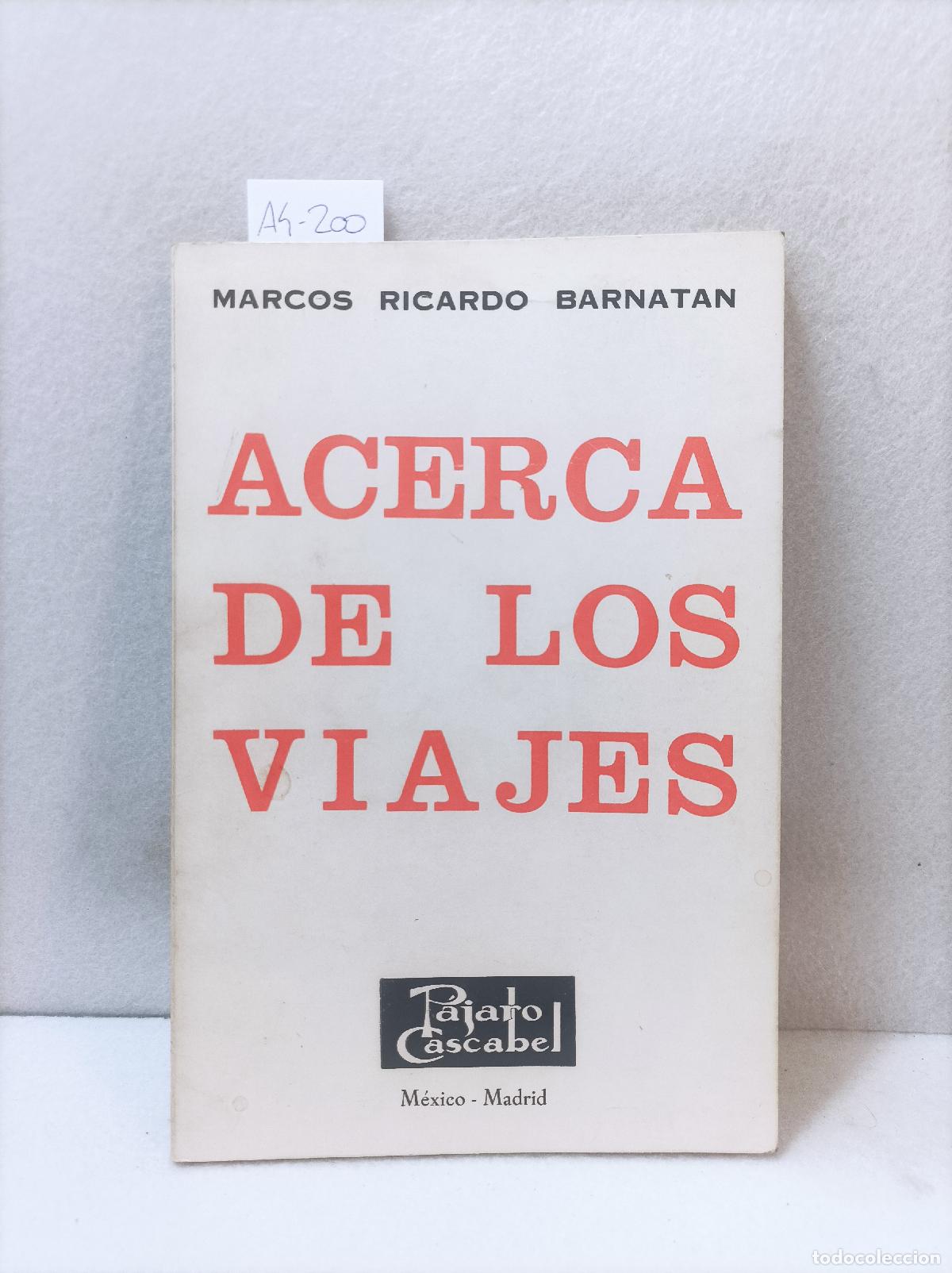 Libros: BARNAT&Aacute;N, Marcos Ricardo: - Acerca de los viajes. - Foto 1