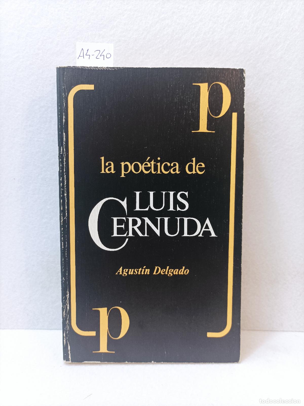 Libros: DELGADO, Agust&iacute;n: - La po&eacute;tica de Lu&iacute;s Cernuda. - Foto 1