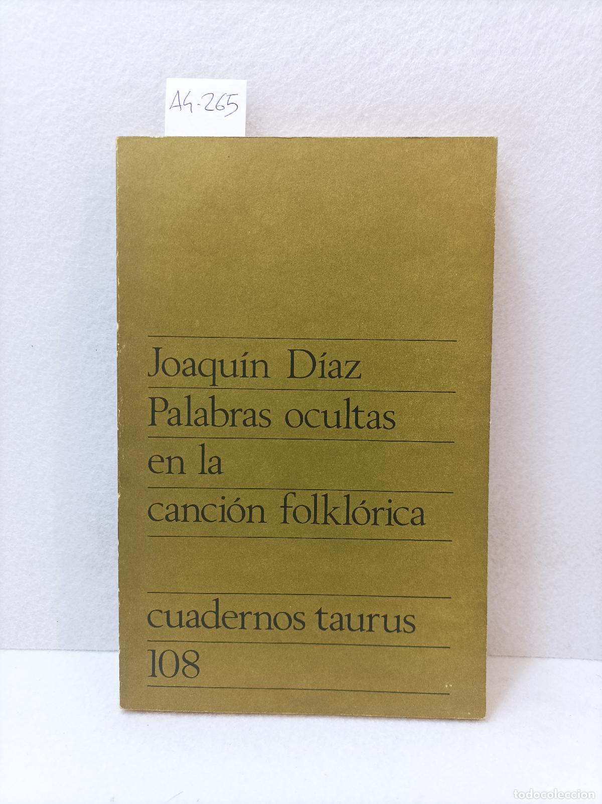 Libros: D&Iacute;AZ, Joaqu&iacute;n: - Palabras ocultas en la canci&oacute;n folkl&oacute;rica. - Foto 1