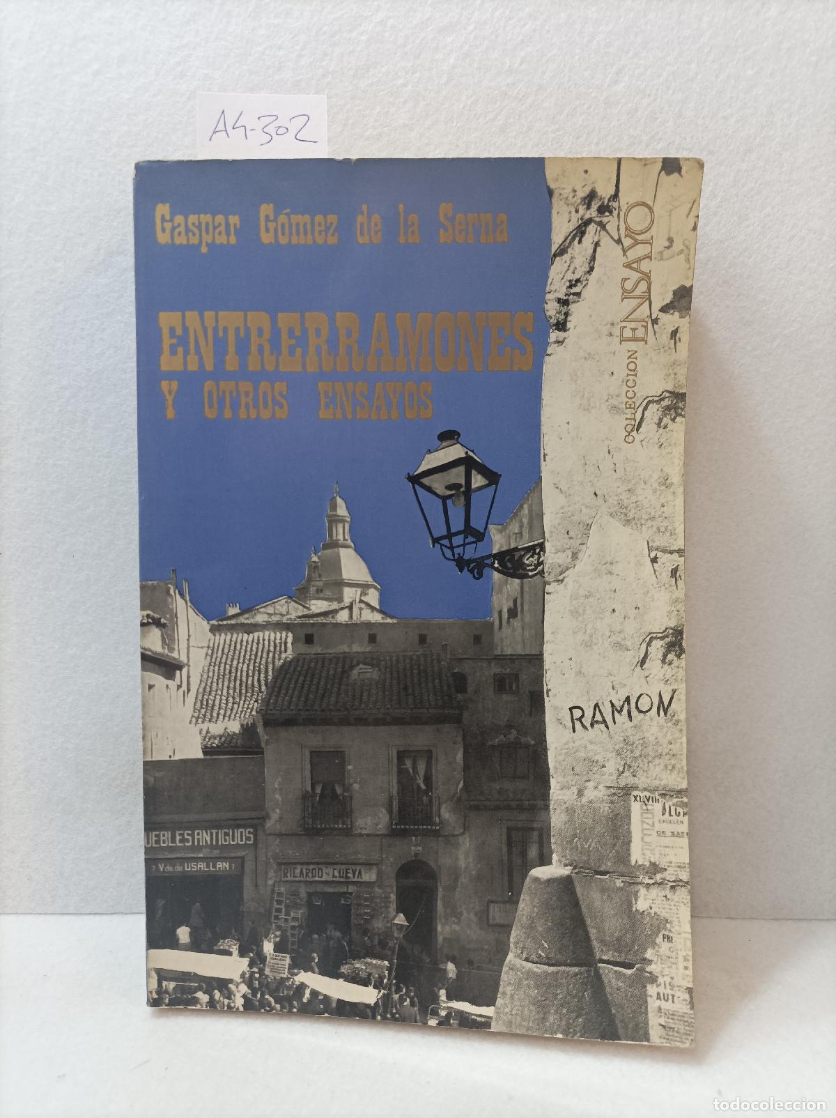 Libros: G&Oacute;MEZ de la SERNA, Gaspar: - Entrerramones y otros ensayos. - Foto 1