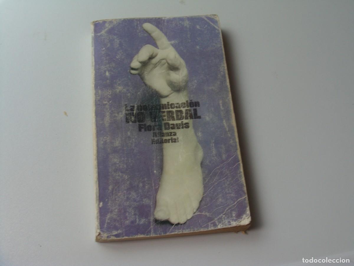 Libri di seconda mano: LA COMUNICACION NO VERBAL FLORA DAVIS TIENE LA CUBIERTA YUNAS PAGINAS ROTAS VER FOTO