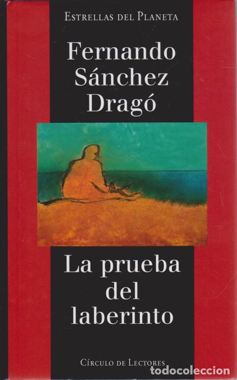 Libros: LA PRUEBA DEL LABERINTO - FERNANDO SANCHEZ DRAG&Oacute; - Foto 1
