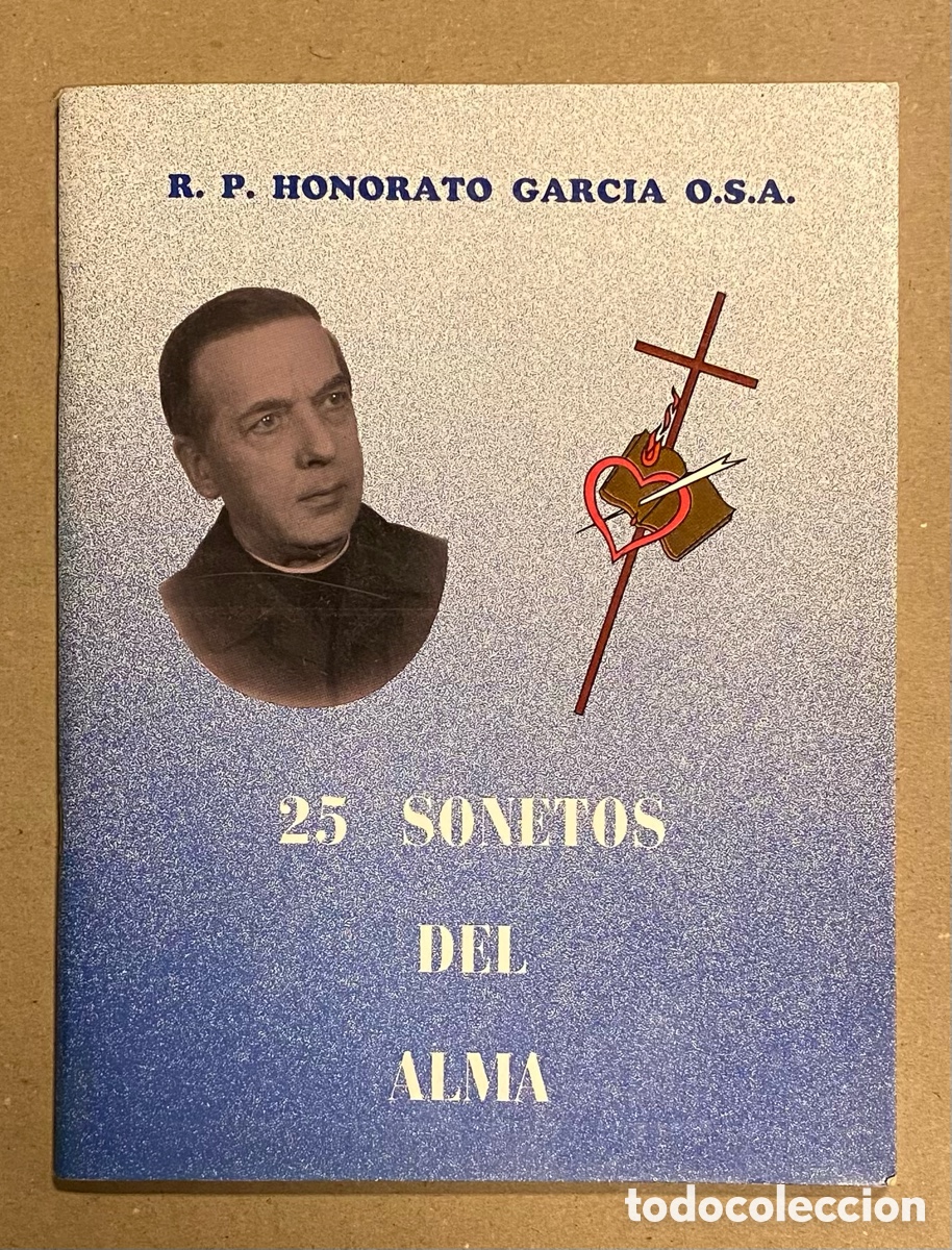 Libros: 25 SONETOS DEL ALMA. R.P. HONORATO GARC&Iacute;A O.S.A. EDITADO EN 1992 EN PER&Uacute;.