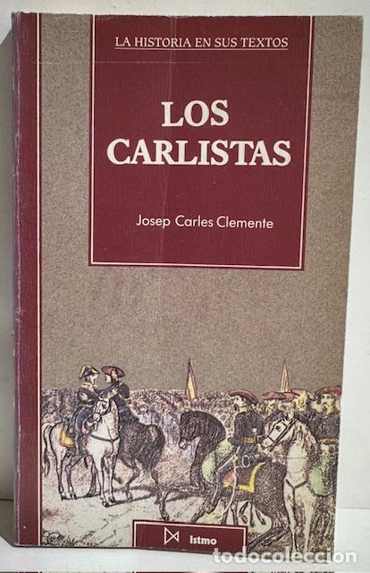 Libros: LOS CARLISTAS - CLEMENTE, Josep Carles - Foto 1