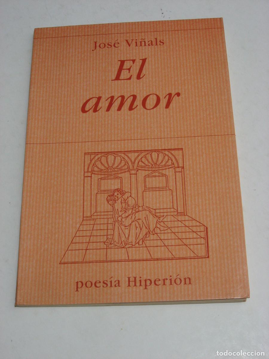 Libros: EL AMOR - Jos&eacute; Vi&ntilde;als - Foto 1
