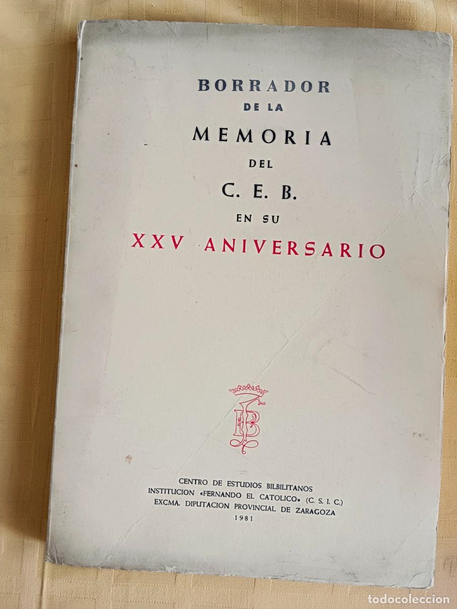 books: BORRADOR DE LA MEMORIA DEL CENTRO DE ESTUDIOS BILBILITANOS EN SU XXV ANIVERSARIO - VV.AA.
