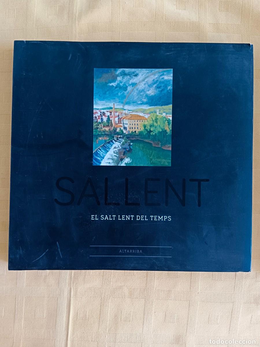 Libros: SALLENT - EL SALT LENT DEL TEMPS - Montserrat i Salvador Altarriba