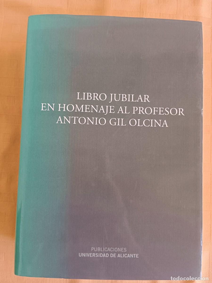 Libros: LIBRO JUBILAR EN HOMENAJE AL PROFESOR ANTONIO GIL OLCINA - VV.AA. - Foto 1