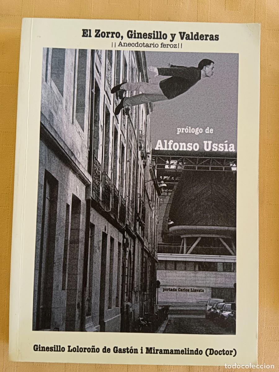 Livros em segunda m&atilde;o: EL ZORRO, GINESILLO Y VALDERAS &iexcl;ANECDOTARIO FEROZ! - Ginesillo Loloro&ntilde;o de Gaston i Miramamelindo