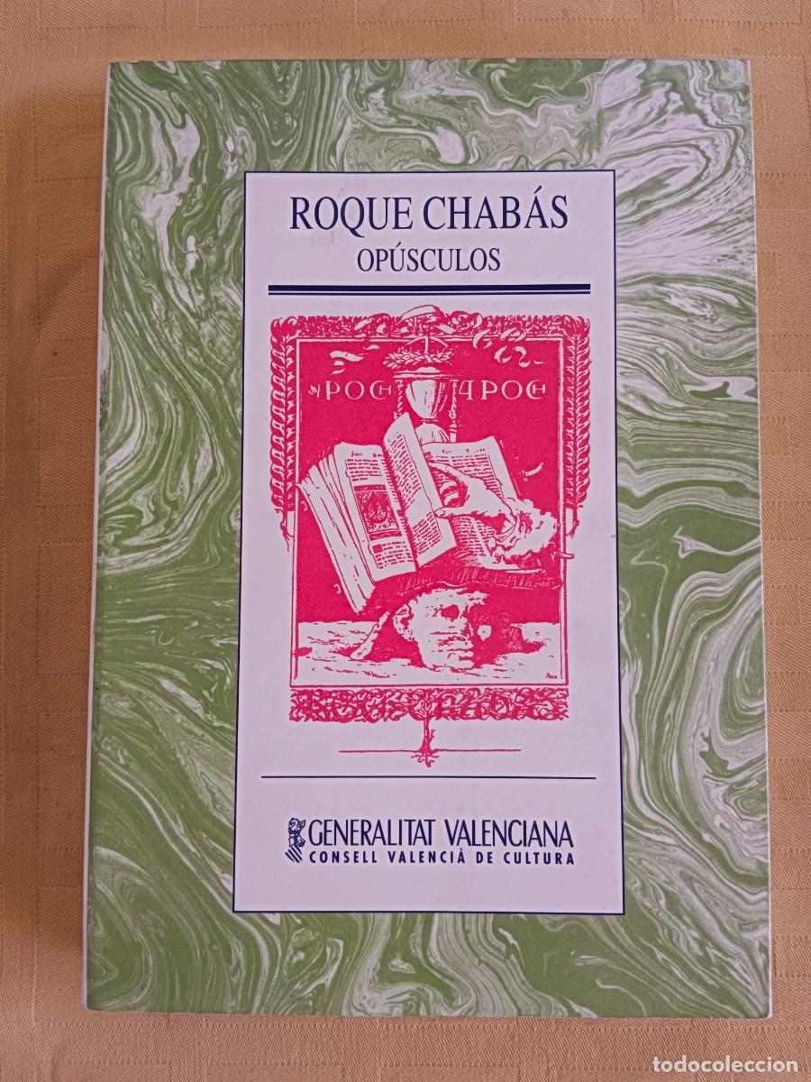Libros: ROQUE CHABAS - OPUSCULOS - Roque Chabas - Foto 1