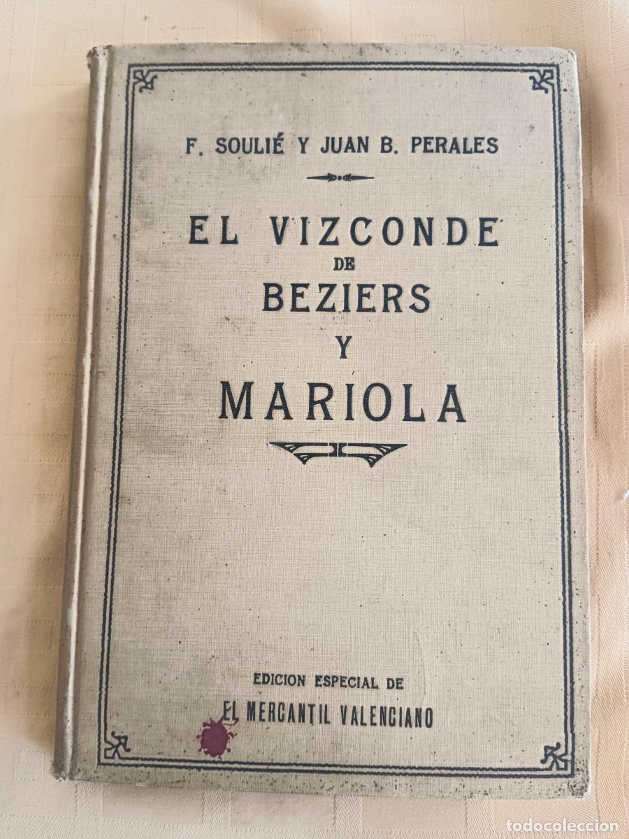 Livros em segunda m&atilde;o: EL VIZCONDE DE BEZIERS Y MARIOLA - TOMO PRIMERO - Federico Soulie y Juan B. Perales