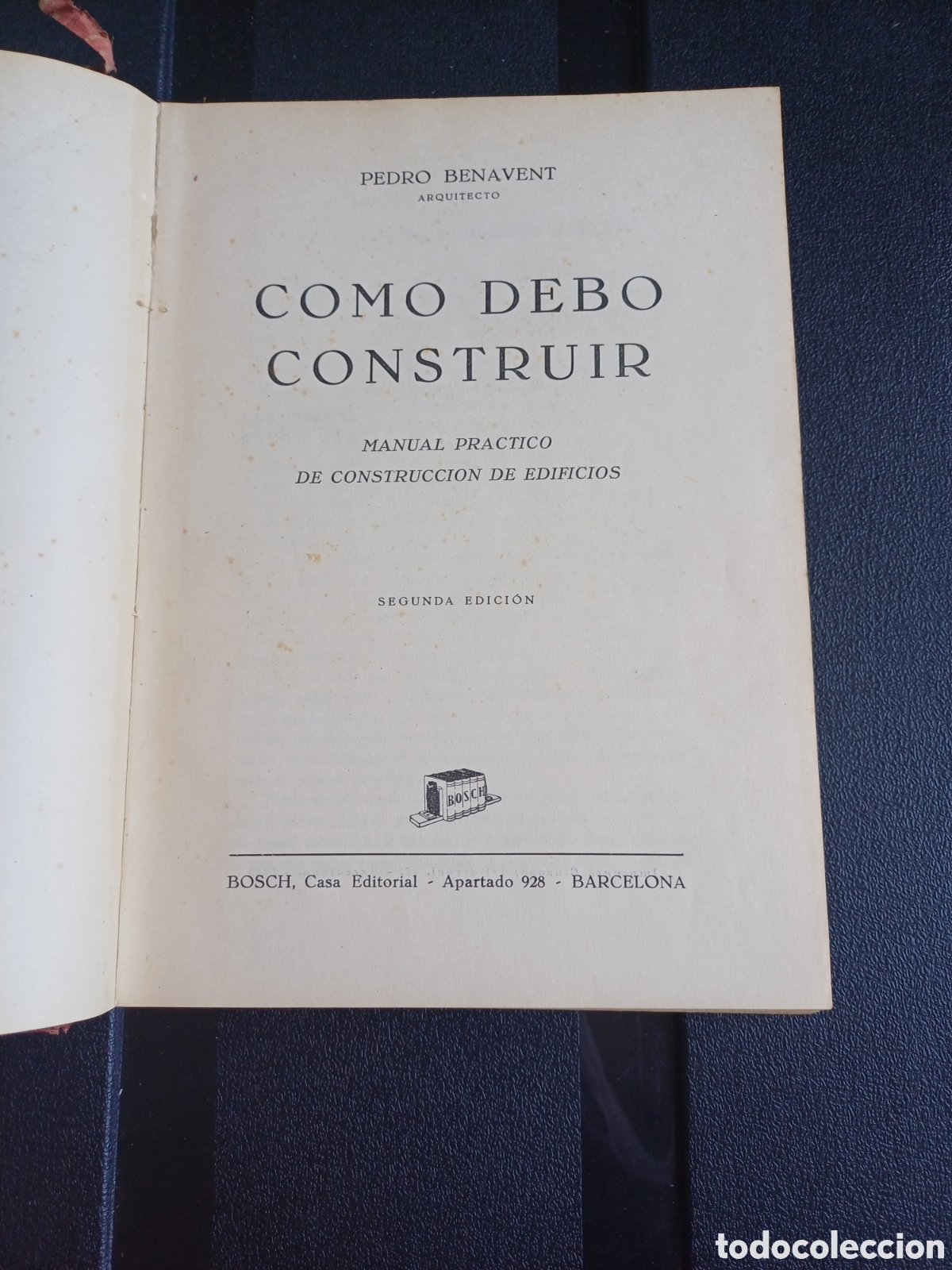 Libros: Como debo construir - Pedro Benavent - Manual practico de construccion de edificios - Foto 3