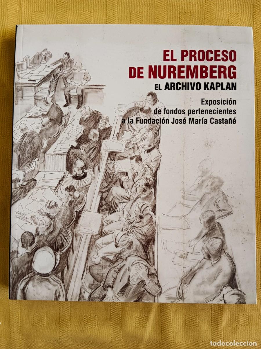 Libros: EL PROCESO DE NUREMBERG - EL ARCHIVO KAPLAN - VV.AA. - Foto 1