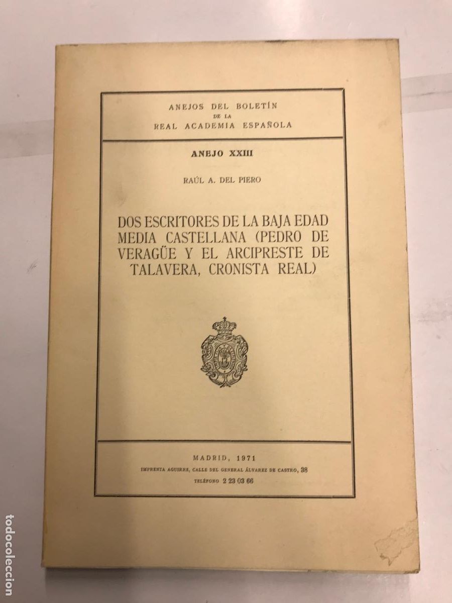Libros: DOS ESCRITORES DE LA BAJA EDAD MEDIA CASTELLANA (PEDRO DE VERAG&Uuml;E Y EL ARCIPRESTE DE TALAVERA, CRONI