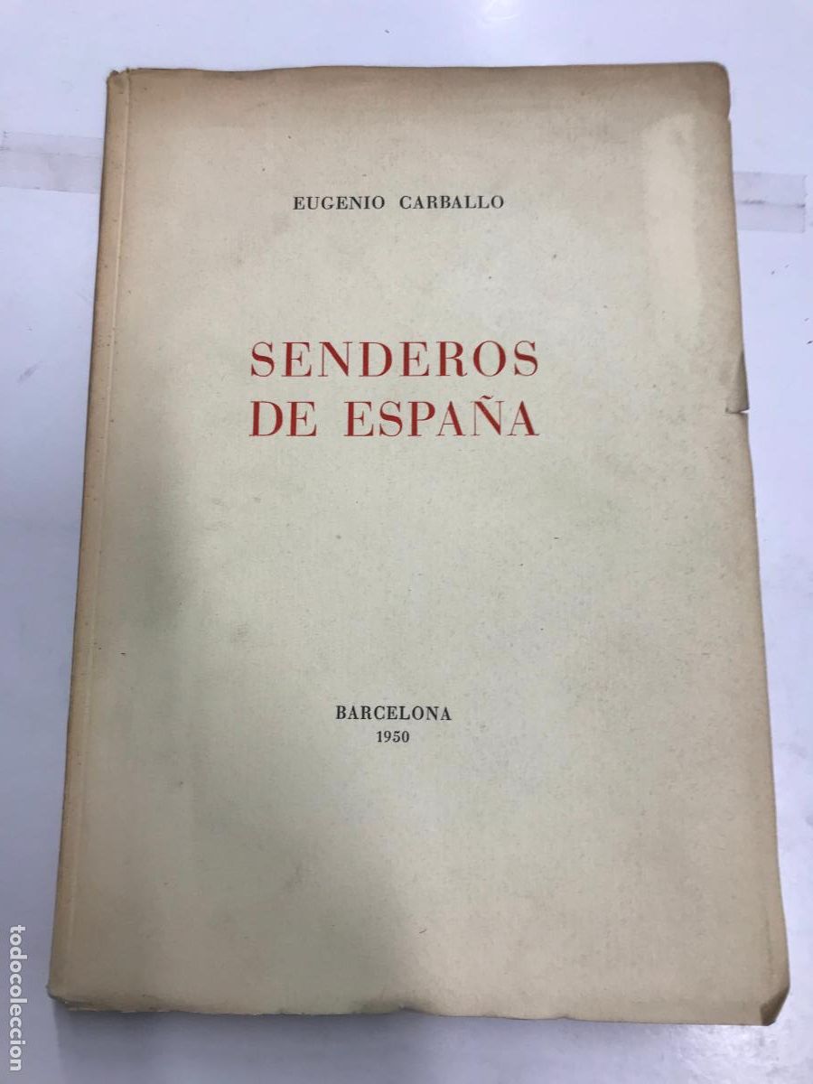 Libros: SENDEROS DE ESPA&Ntilde;A. PRIMERA EDICI&Oacute;N. - EUGENIO CARBALLO. - Foto 1