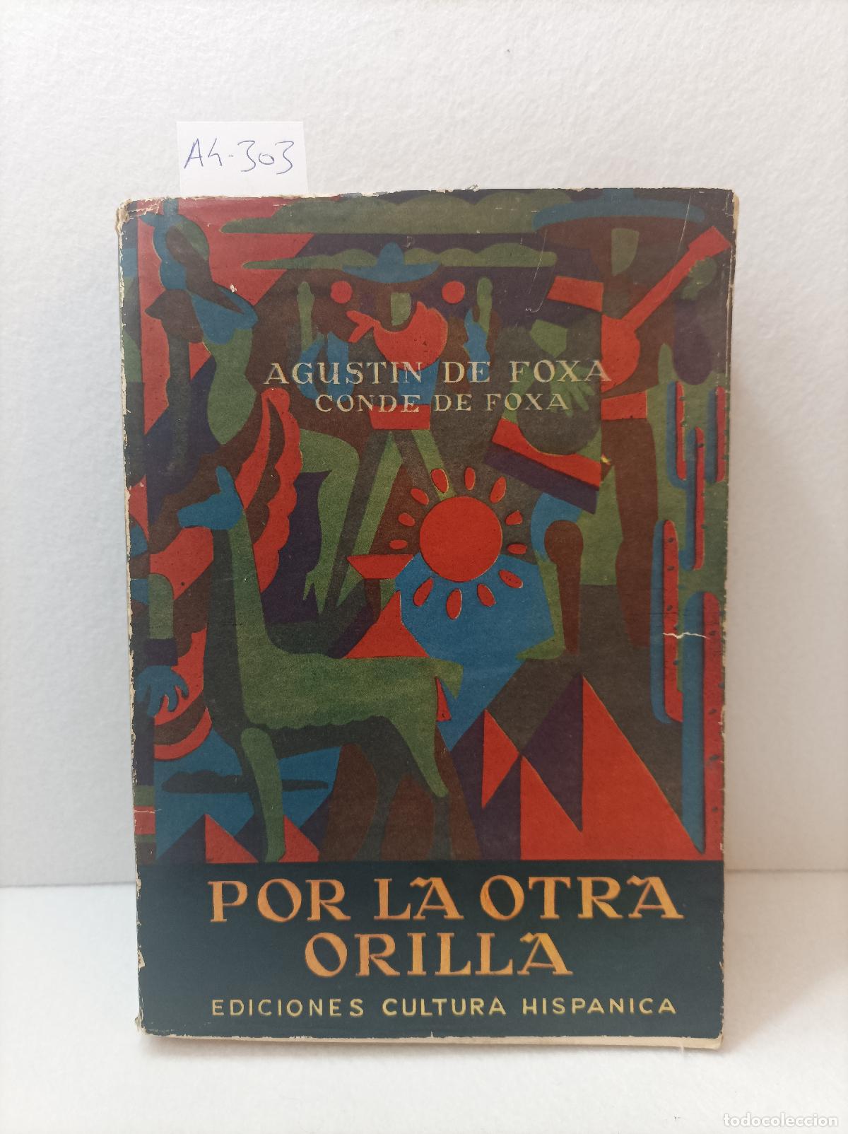 Libros: FOX&Aacute;, Agust&iacute;n de: - Por la otra orilla. - Foto 1