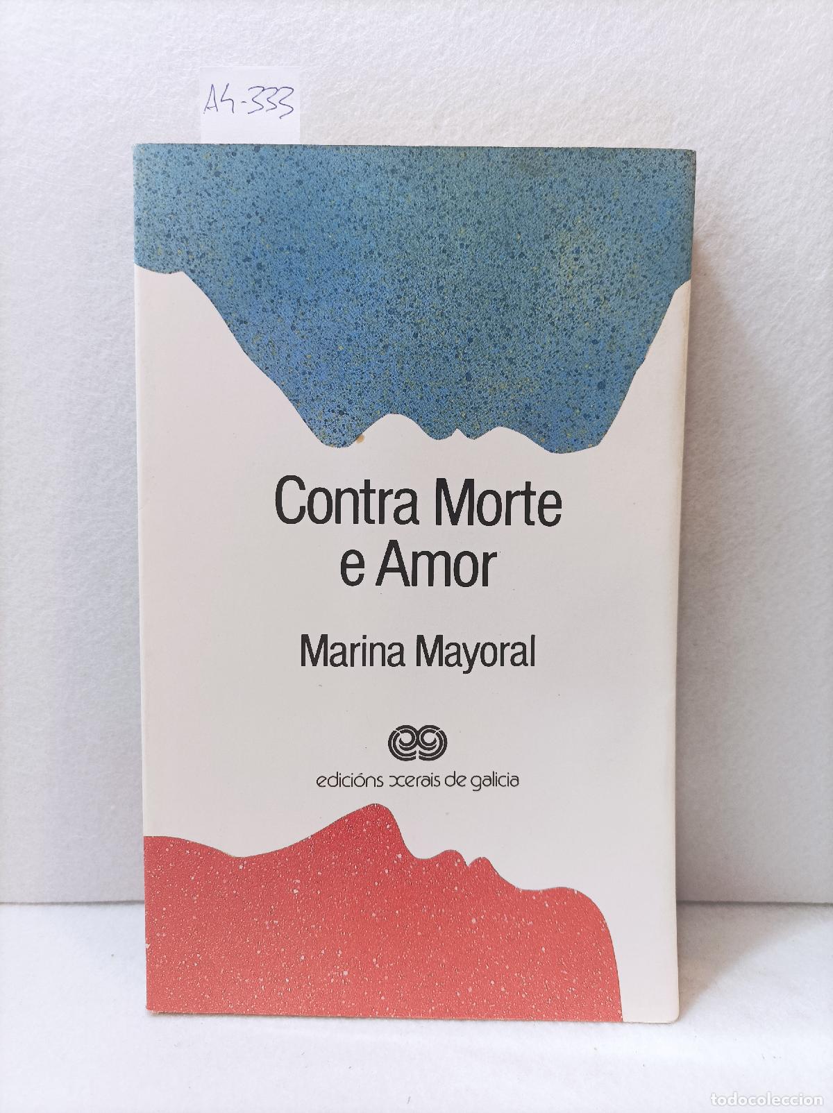 Libros: MAYORAL, Marina: - Contra morte e amor. - Foto 1