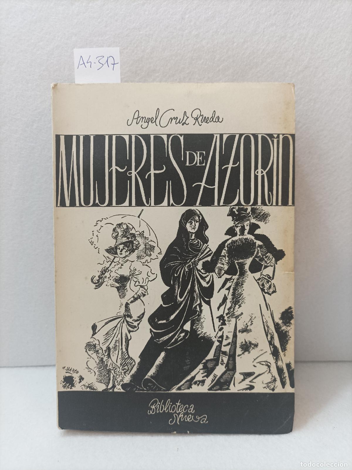 Libros: CRUZ RUEDA, &Aacute;ngel: - Mujeres de Azor&iacute;n. - Foto 1