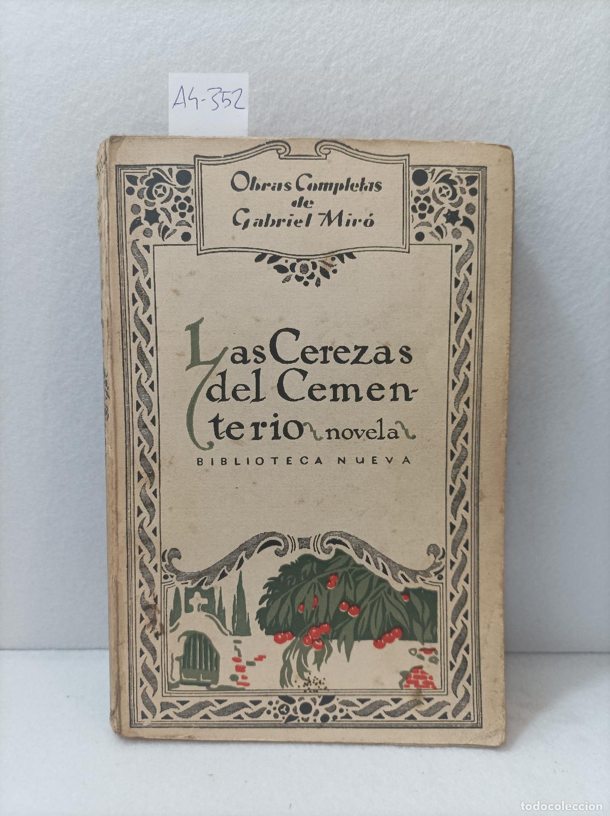 Libros: MIR&Oacute;, Gabriel: - Las cerezas del cementerio. - Foto 1
