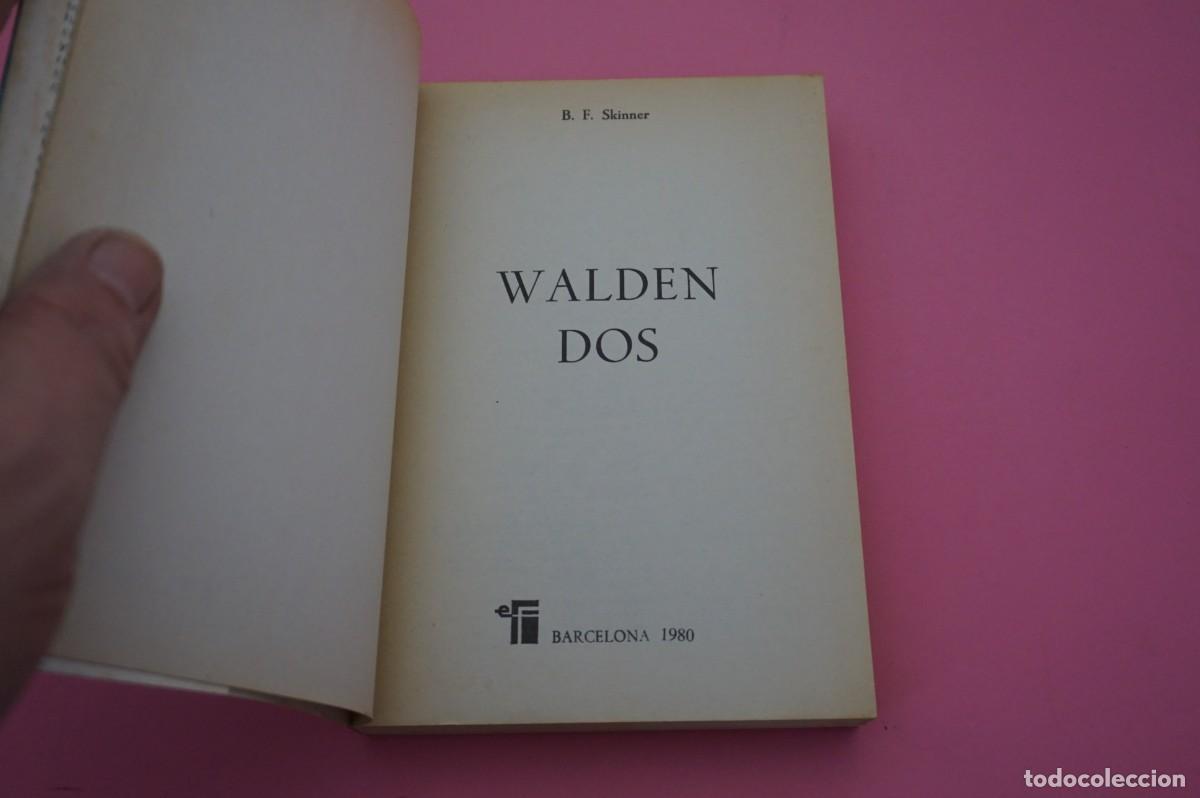 Libros: 4B/ WALDES DOS - B.F. SKINNER / EDITORIAL FONTANELLA - Foto 2