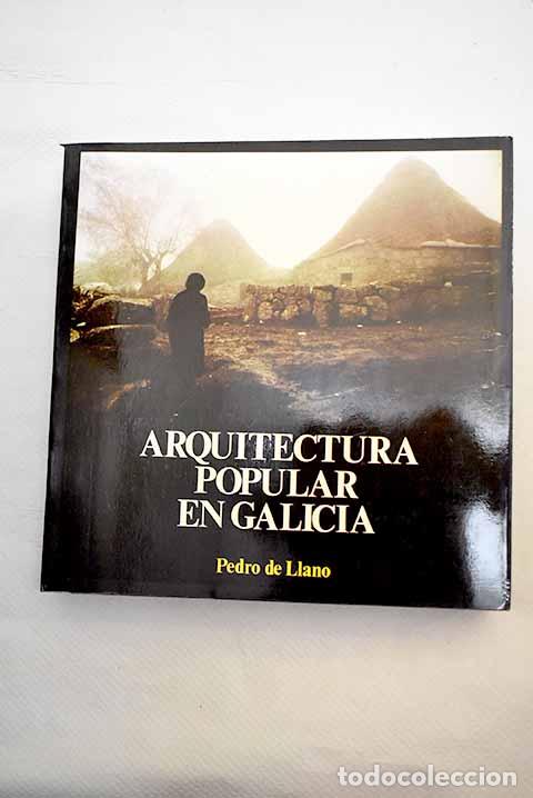 Libros: Arquitectura popular en Galicia.- Llano, Pedro de - Foto 1