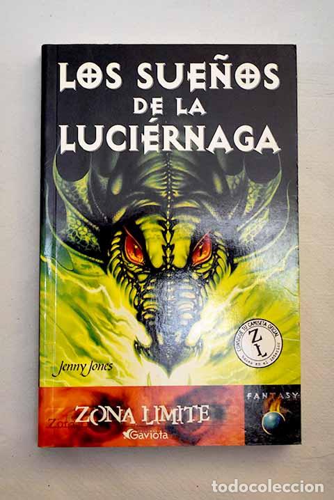 Libros: Los sue&ntilde;os de la luci&eacute;rnaga.- Jones, Jenny - Foto 1