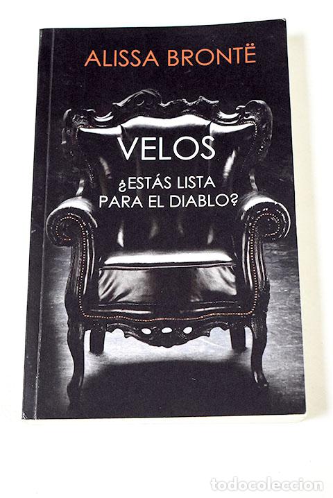 Libros: Velos: &iquest;est&aacute;s lista para el diablo?.- Bront&euml;, Alissa - Foto 1