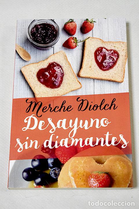 Libros: Desayuno sin diamantes.- Diolch, Merche - Foto 1