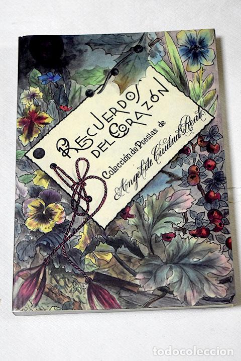 Libros: Recuerdos del coraz&oacute;n.- Ciudad Real, &Aacute;ngel de - Foto 1