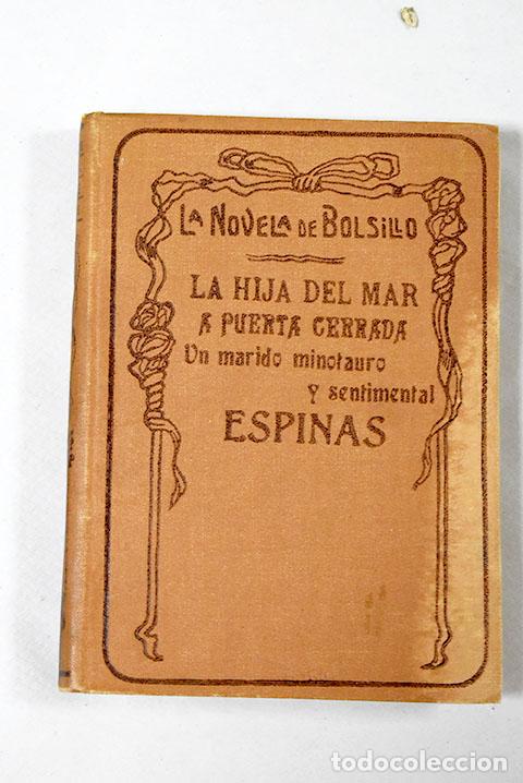 Libros: La hija del mar ; A puerta cerrada ; Un marido minotauro y sentimental ; Espinas