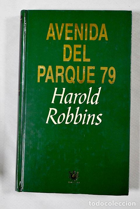 Libros: Avenida del Parque 79.- Robbins, Harold - Foto 1
